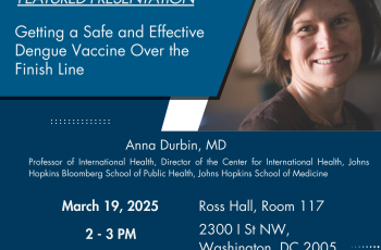 A flyer for the seminar series with the featured presentation and a photo of Dr. Anna Durbin. It includes the location and date of the seminar.